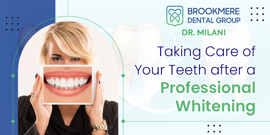 Taking Care of Your Teeth after a Professional  Whitening